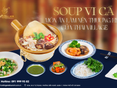 Thai Village – nhà hàng vi cá bào ngư sang trọng