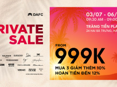 DAFC Private Sale tiếp tục khuấy đảo Hà Nội