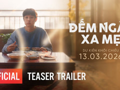 Teaser Đếm Ngày Xa Mẹ gây xúc động