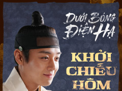 Dưới Bóng Điện Hạ gây sốt rạp Việt