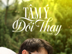 Isaac tung poster Tâm Ý Đổi Thay gây sốt