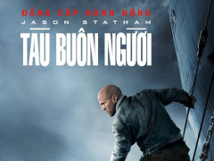 Jason Statham trở lại đầy ấn tượng với Tàu Buôn Người