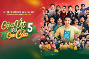 Cậu Út Cậu Con Cúc trở lại hoành tráng 