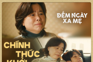 Phim Đếm Ngày Xa Mẹ gây sốt phòng vé Việt